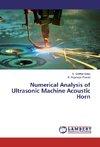 Numerical Analysis of Ultrasonic Machine Acoustic Horn