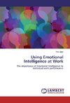 Using Emotional Intelligence at Work