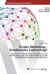 Virales Marketing - Emotionales Connecting?