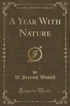 Westell, W: Year With Nature (Classic Reprint)