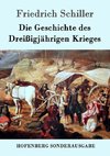 Die Geschichte des Dreißigjährigen Krieges