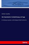 Die französische Volksdichtung und Sage