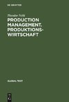 Production Management. Produktionswirtschaft