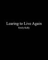 Learning to Live Agian