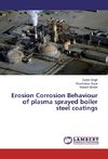 Erosion Corrosion Behaviour of plasma sprayed boiler steel coatings