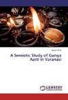A Semiotic Study of Ganga Aarti in Varanasi