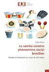 Le samba comme phénomène social brésilien