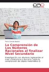 La Comprensión de Los Números Racionales al finalizar Nivel Secundario