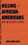 Killing of African-Americans by Racist Cops