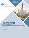 CODASPY 16 6th ACM Conference on Data and Application Security and Privacy