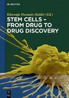 Stem Cells - From Drug to Drug Discovery