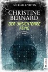 Christine Bernard. Der unsichtbare Feind