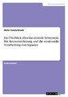 Ein Überblick über das zentrale Sehsystem. Die Reizweiterleitung und die strukturelle Verarbeitung von Signalen