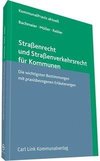 Straßenrecht und Straßenverkehrsrecht für Kommunen