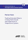 Tracking Extended Objects in Noisy Point Clouds with Application in Telepresence Systems