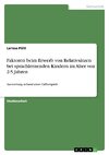 Faktoren beim Erwerb von Relativsätzen bei sprachlernenden Kindern im Alter von 2-5 Jahren