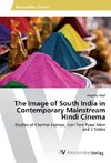 The Image of South India in Contemporary Mainstream Hindi Cinema