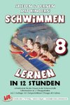 Schwimmen lernen in 12 Stunden