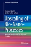 Upscaling of Bio-Nano-Processes