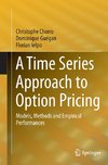 A Time Series Approach to Option Pricing