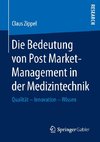 Die Bedeutung von Post Market-Management in der Medizintechnik