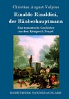 Rinaldo Rinaldini, der Räuberhauptmann