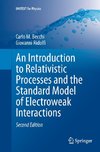 An Introduction to Relativistic Processes and the Standard Model of Electroweak Interactions