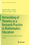 Networking of Theories as a Research Practice in Mathematics Education