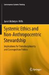 Systemic Ethics and Non-Anthropocentric Stewardship