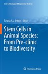 Stem Cells in Animal Species: From Pre-clinic to Biodiversity