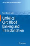 Umbilical Cord Blood Banking and Transplantation