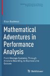 Mathematical Adventures in Performance Analysis