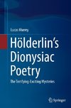 Hölderlin's Dionysiac Poetry