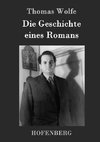 Die Geschichte eines Romans