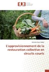 L'approvisionnement de la restauration collective en circuits courts