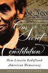 Fletcher, G: Our Secret Constitution