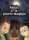 Abiola et la plante magique