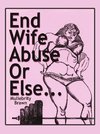 End Wife Abuse Or Else. . .