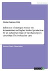 Influence of nitrogen source on fermentation and higher alcohol production by an industrial strain of Saccharomyces cerevisiae: The Isoleucine case