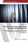 Die Stimme eines Menschen ist sein zweites Gesicht