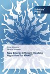 New Energy Efficient Routing Algorithm for MANET