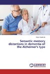 Semantic memory distortions in dementia of the Alzheimer's type