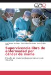 Supervivencia libre de enfermedad por cáncer de mama