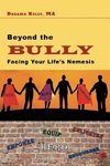 Beyond the Bully