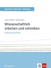 Wissenschaftlich arbeiten und schreiben. Intensivtrainer