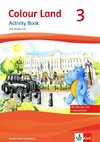 Colour Land. Für den Beginn ab Klasse 1 / Activity Book mit Audio-CD und Bildkarten 3. Schuljahr