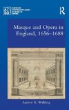 Masque and Opera in England, 1656-1688