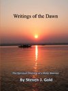 Writings of the Dawn - The Spiritual Journey of a Baby-Boomer