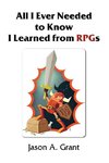 All I Ever Needed to Know I Learned from RPGs