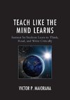 Teach Like the Mind Learns